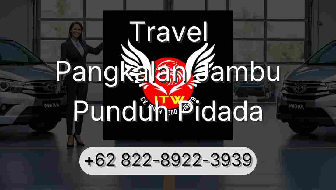 Travel Pangkalan Jambu Punduh Pidada