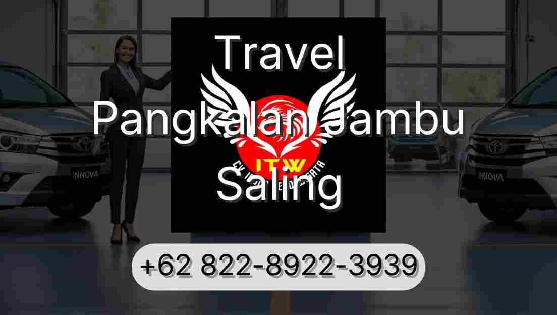Travel Pangkalan Jambu Saling