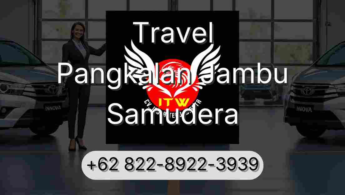 Travel Pangkalan Jambu Samudera
