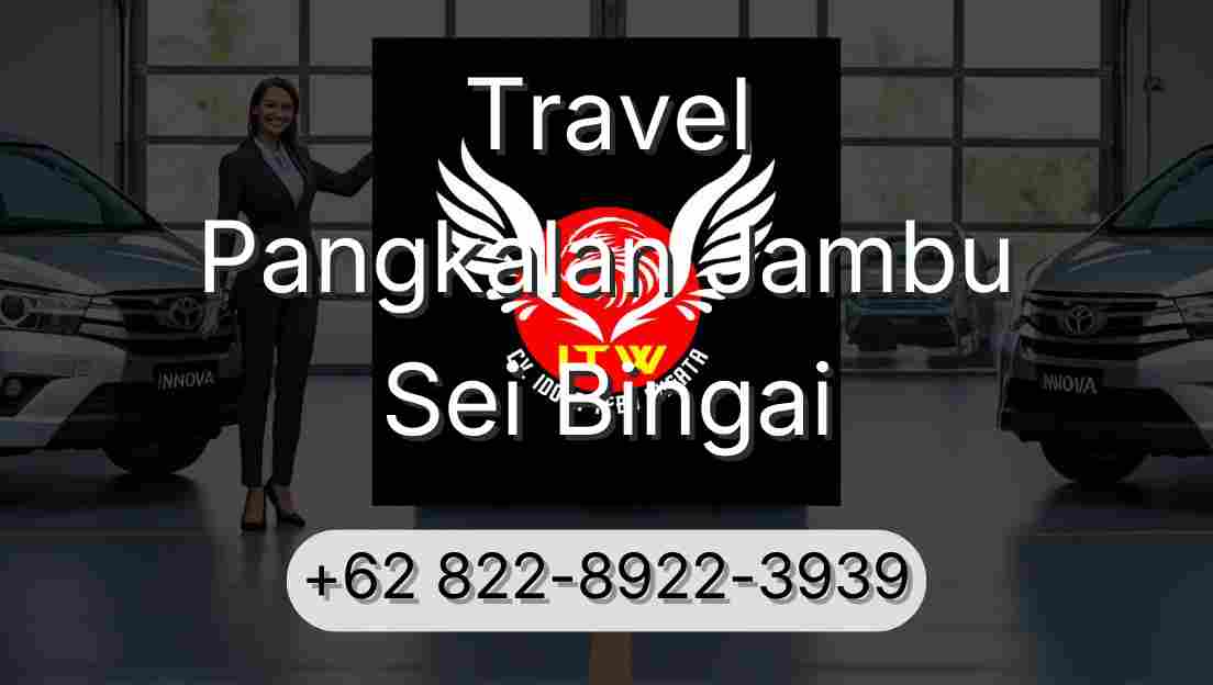 Travel Pangkalan Jambu Sei Bingai