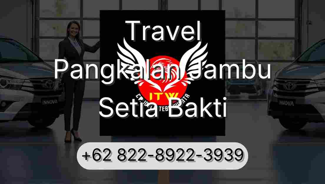 Travel Pangkalan Jambu Setia Bakti