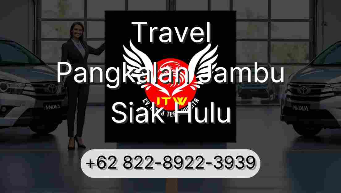 Travel Pangkalan Jambu Siak Hulu