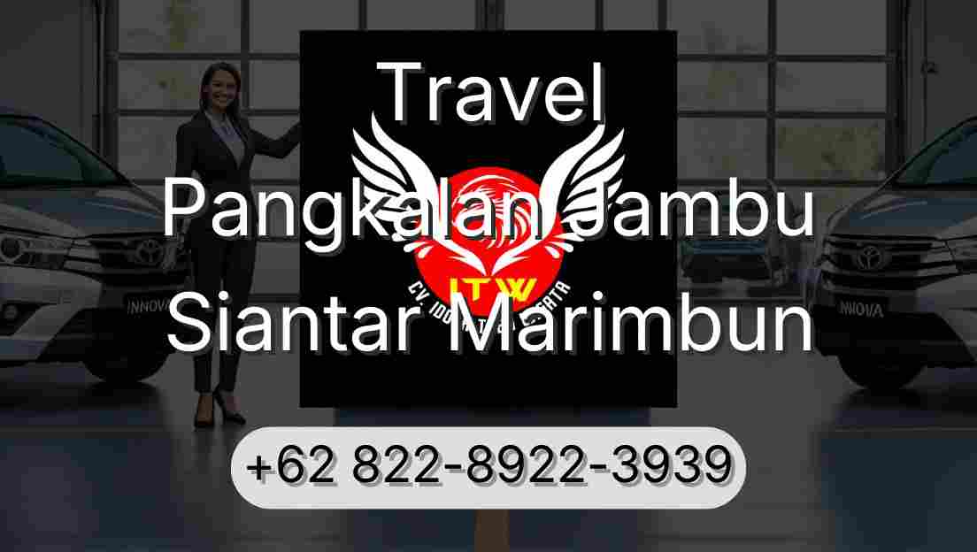 Travel Pangkalan Jambu Siantar Marimbun