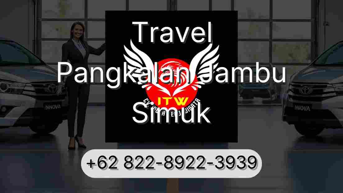 Travel Pangkalan Jambu Simuk