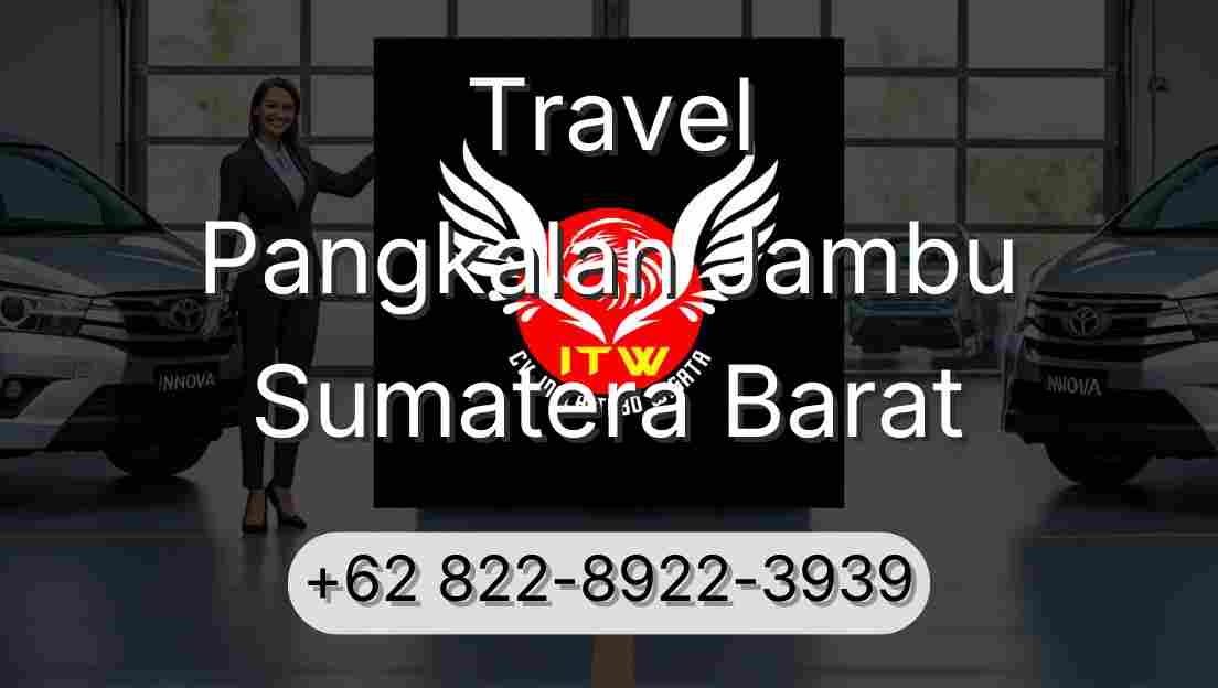 Travel Pangkalan Jambu Sumatera Barat