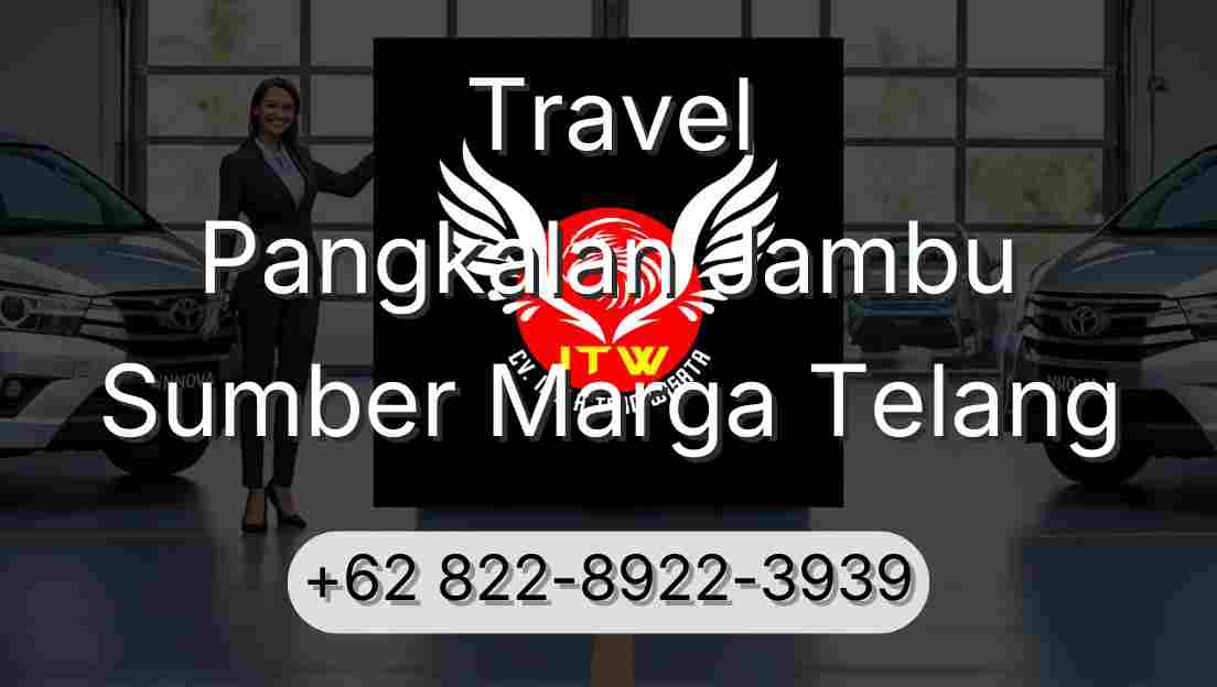 Travel Pangkalan Jambu Sumber Marga Telang