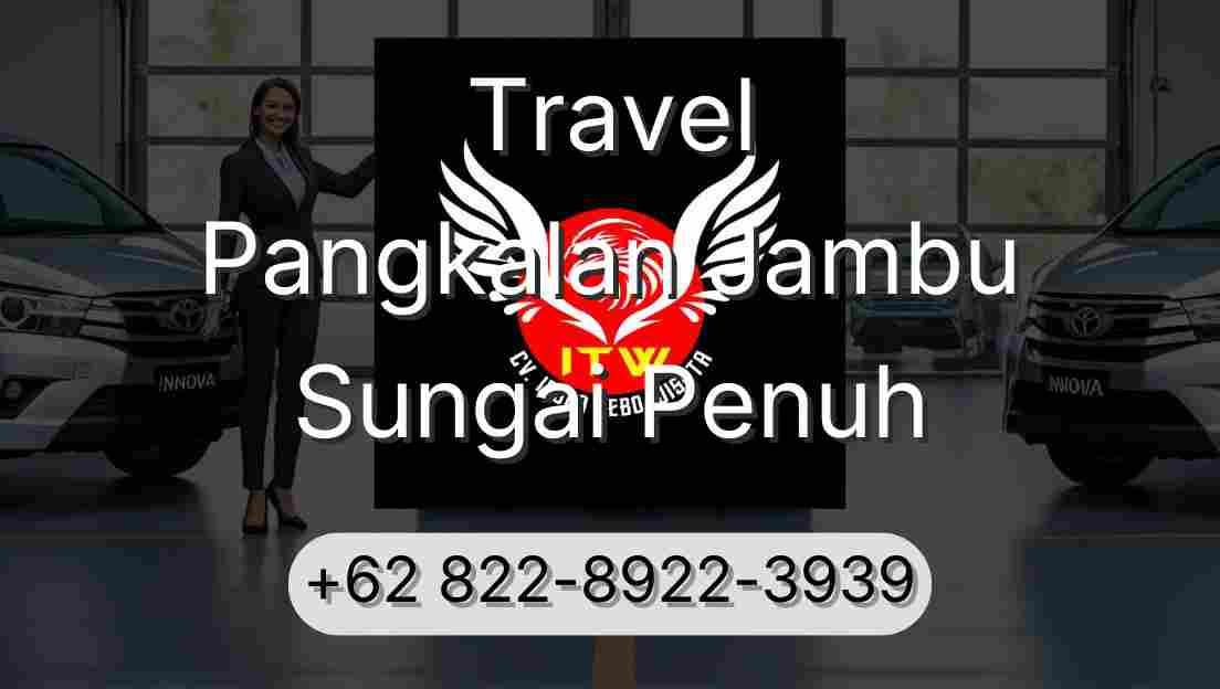 Travel Pangkalan Jambu Sungai Penuh