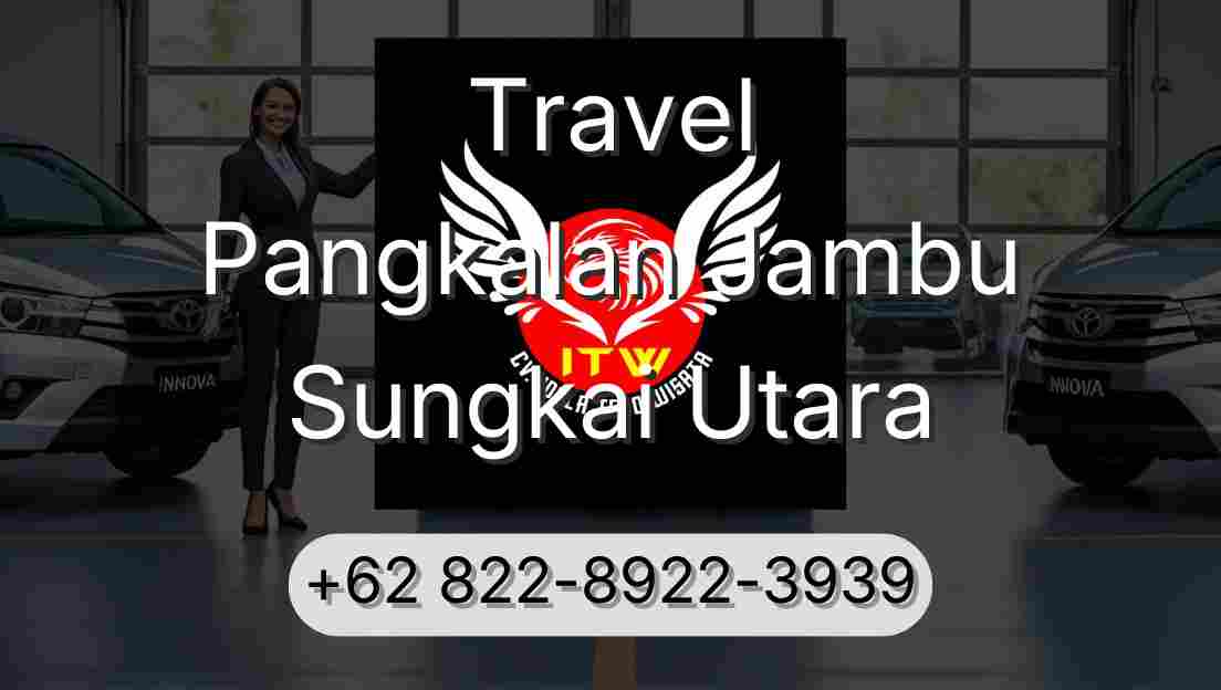 Travel Pangkalan Jambu Sungkai Utara