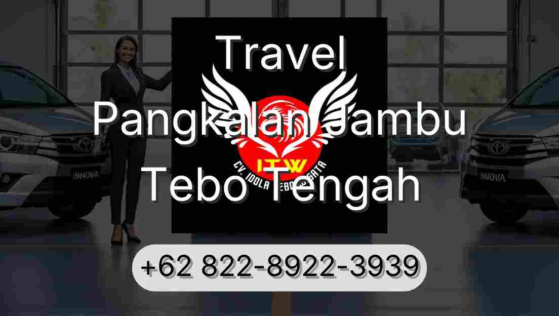 Travel Pangkalan Jambu Tebo Tengah