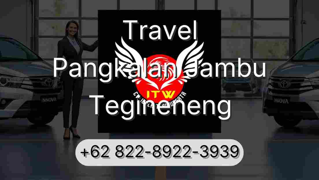 Travel Pangkalan Jambu Tegineneng