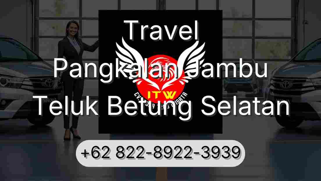 Travel Pangkalan Jambu Teluk Betung Selatan