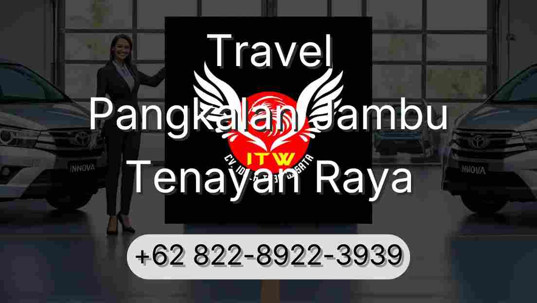 Travel Pangkalan Jambu Tenayan Raya