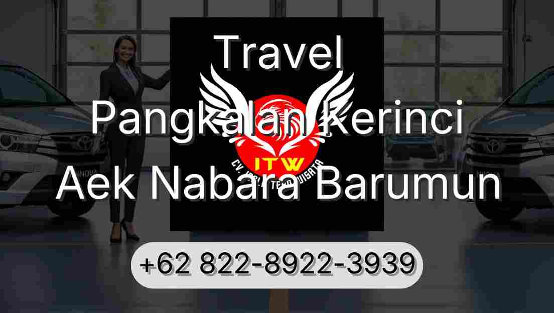Travel Pangkalan Kerinci Aek Nabara Barumun
