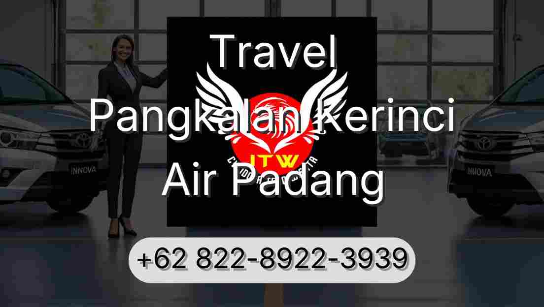 Travel Pangkalan Kerinci Air Padang