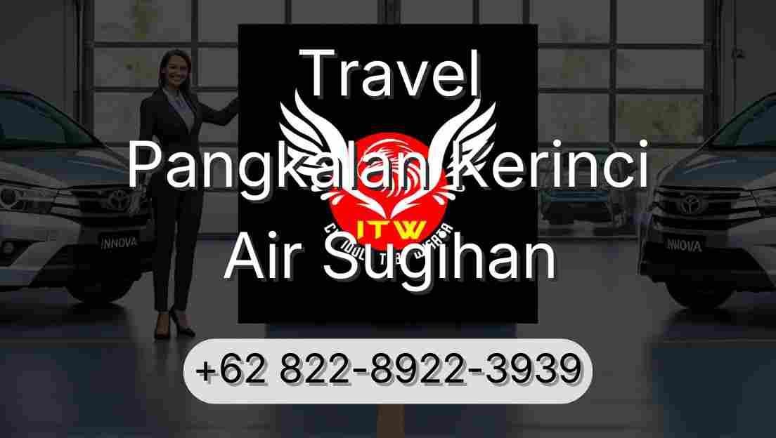Travel Pangkalan Kerinci Air Sugihan