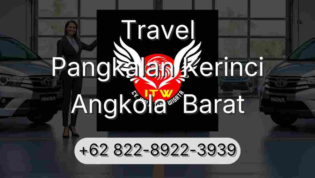 Travel Pangkalan Kerinci Angkola  Barat