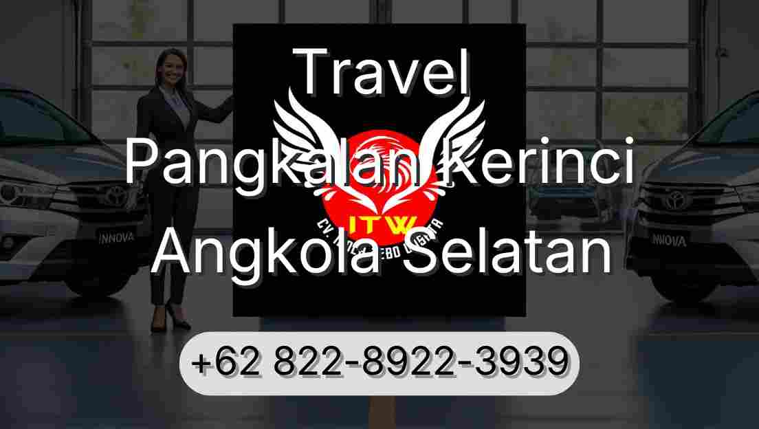 Travel Pangkalan Kerinci Angkola Selatan