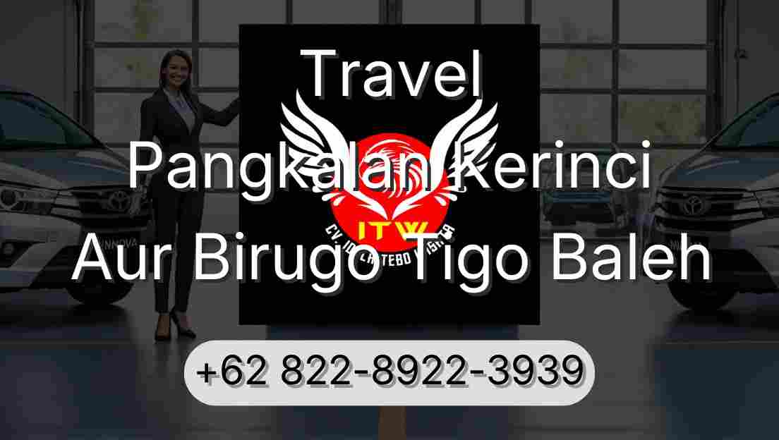 Travel Pangkalan Kerinci Aur Birugo Tigo Baleh