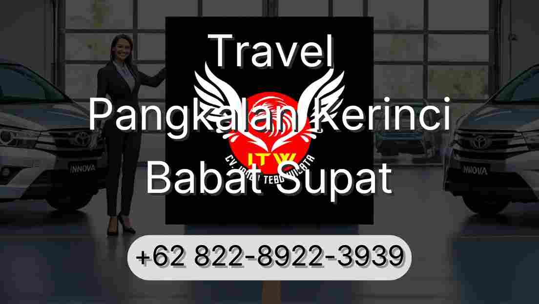 Travel Pangkalan Kerinci Babat Supat