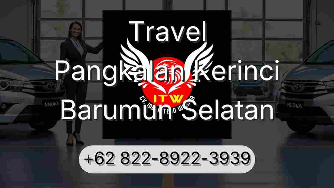 Travel Pangkalan Kerinci Barumun Selatan