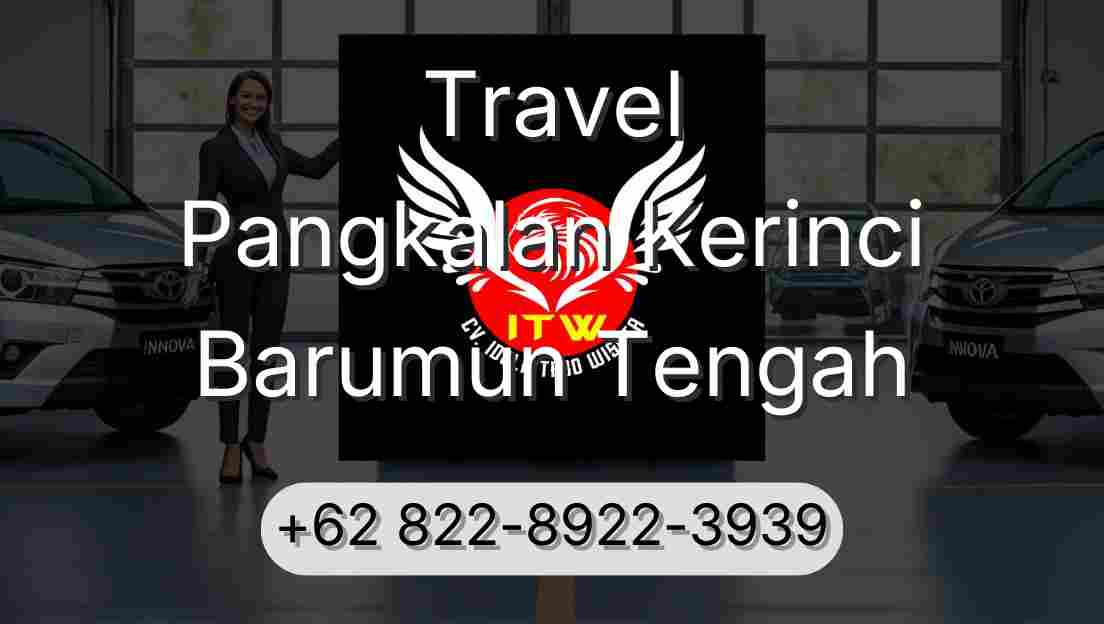 Travel Pangkalan Kerinci Barumun Tengah