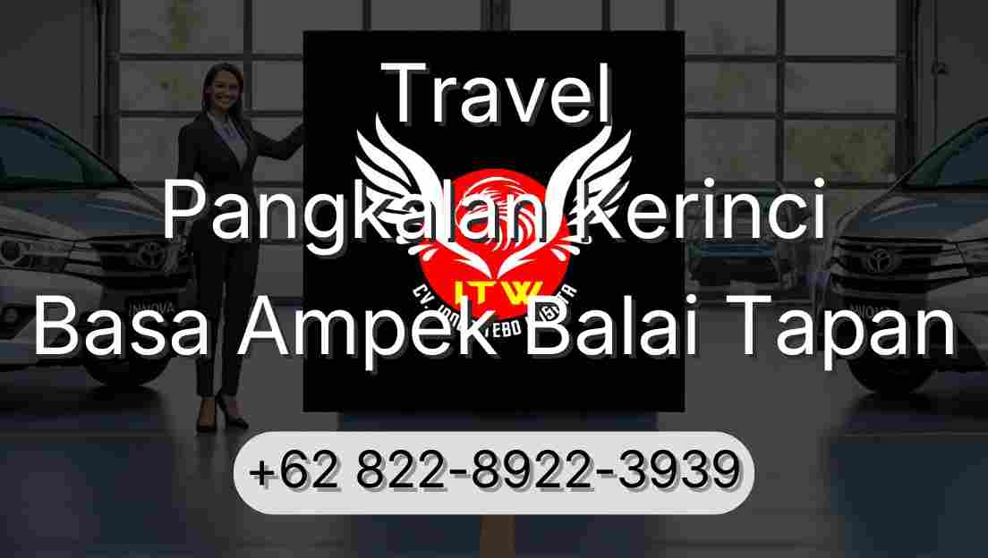 Travel Pangkalan Kerinci Basa Ampek Balai Tapan