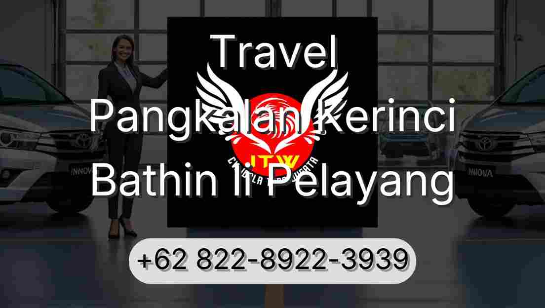 Travel Pangkalan Kerinci Bathin Ii Pelayang