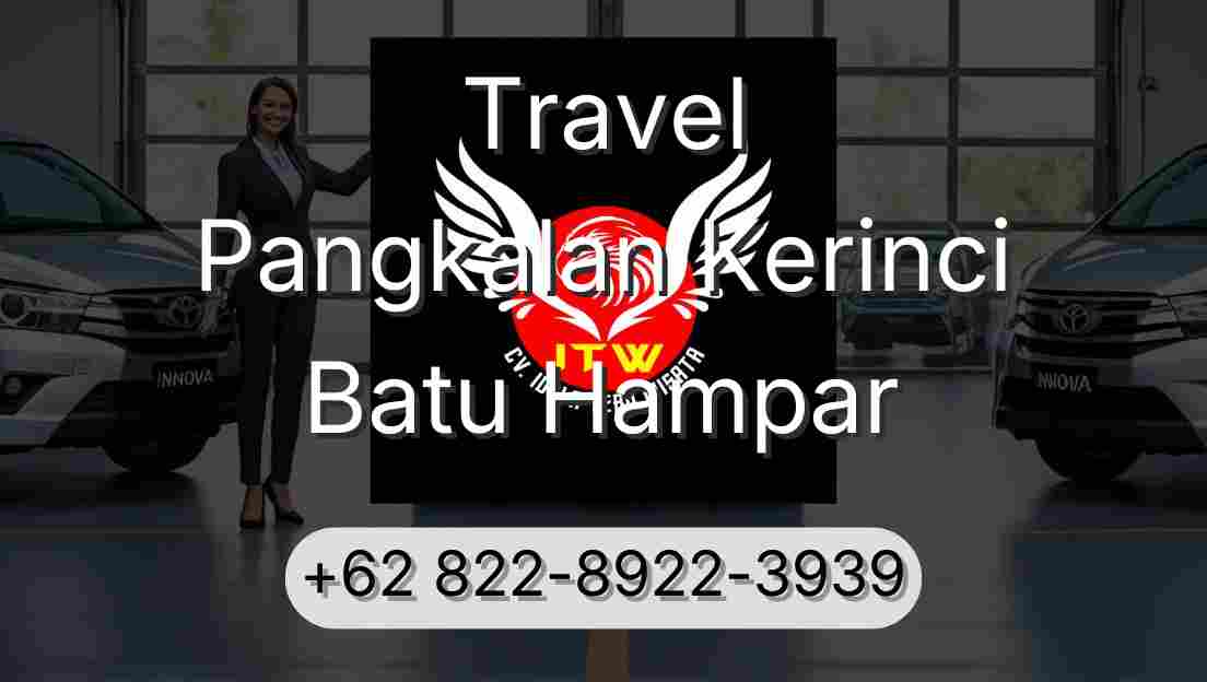 Travel Pangkalan Kerinci Batu Hampar
