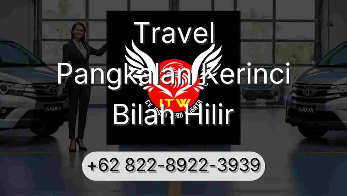 Travel Pangkalan Kerinci Bilah Hilir
