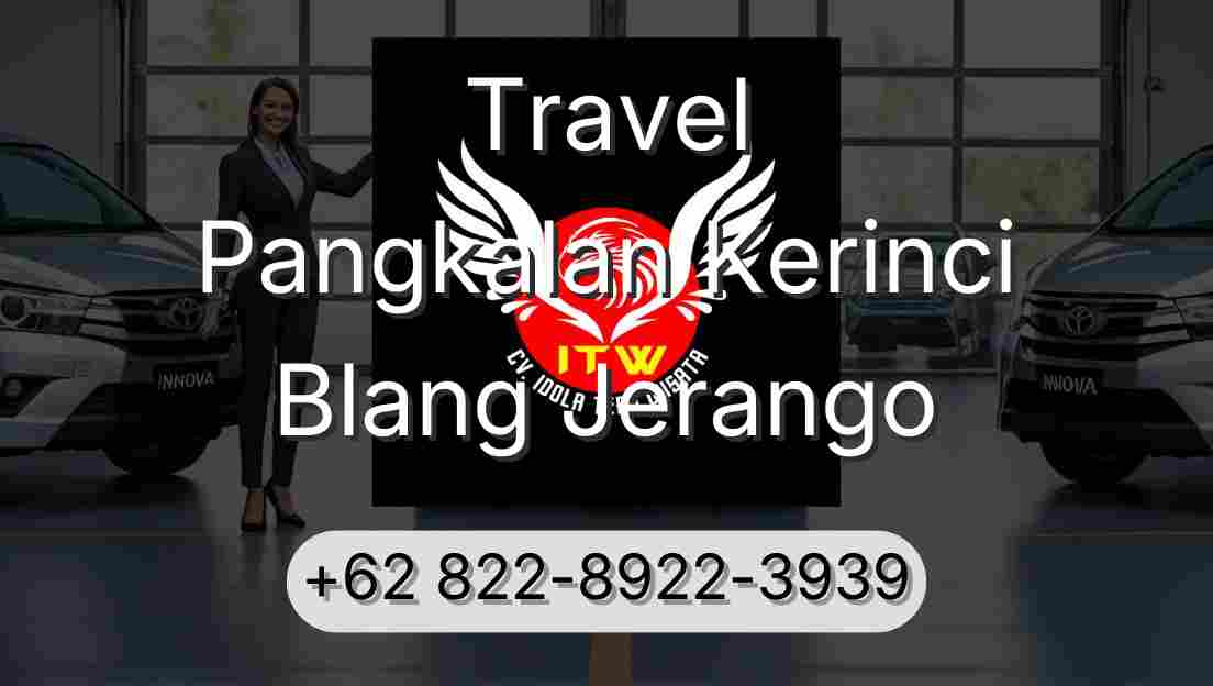 Travel Pangkalan Kerinci Blang Jerango