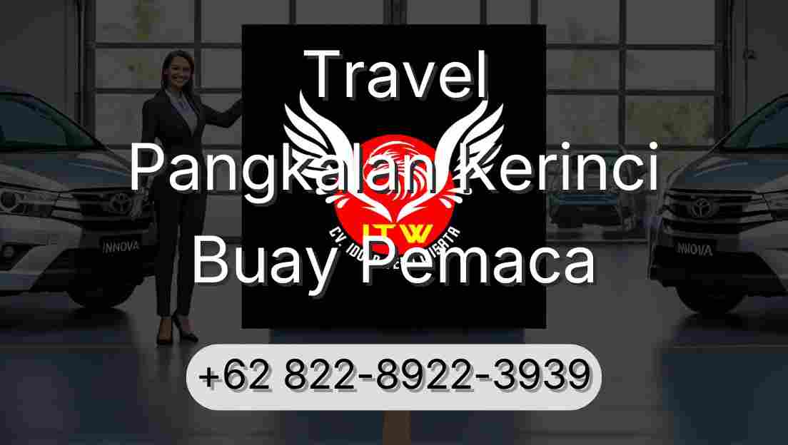 Travel Pangkalan Kerinci Buay Pemaca