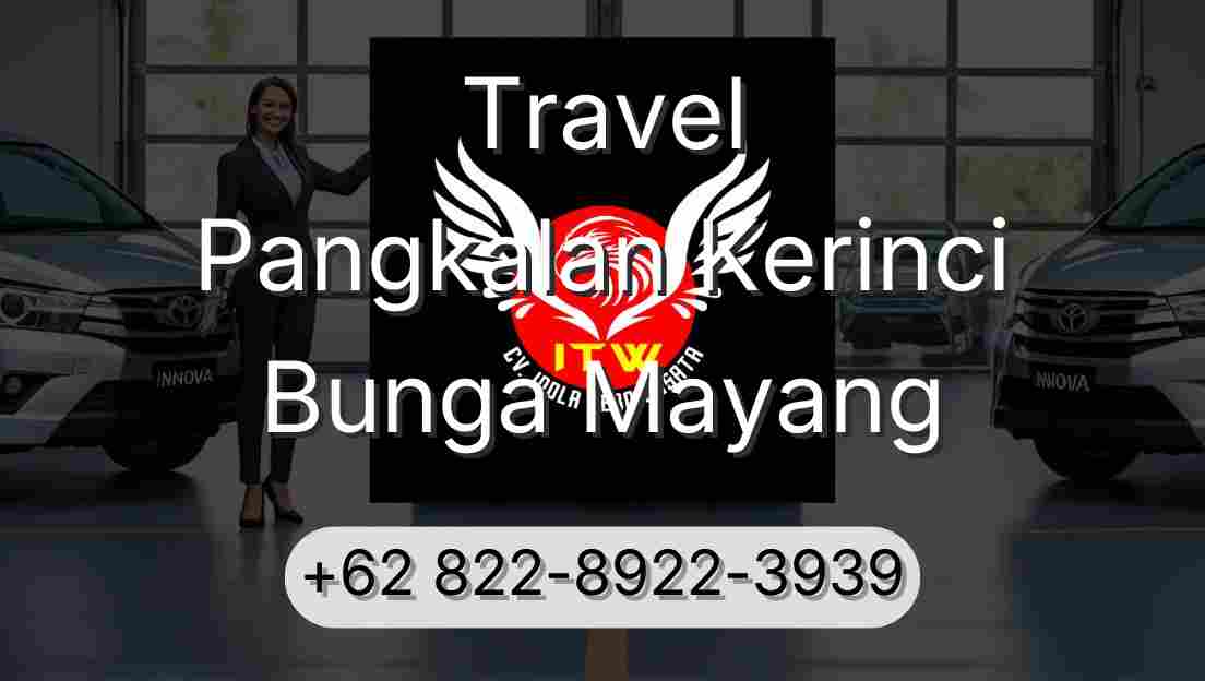 Travel Pangkalan Kerinci Bunga Mayang