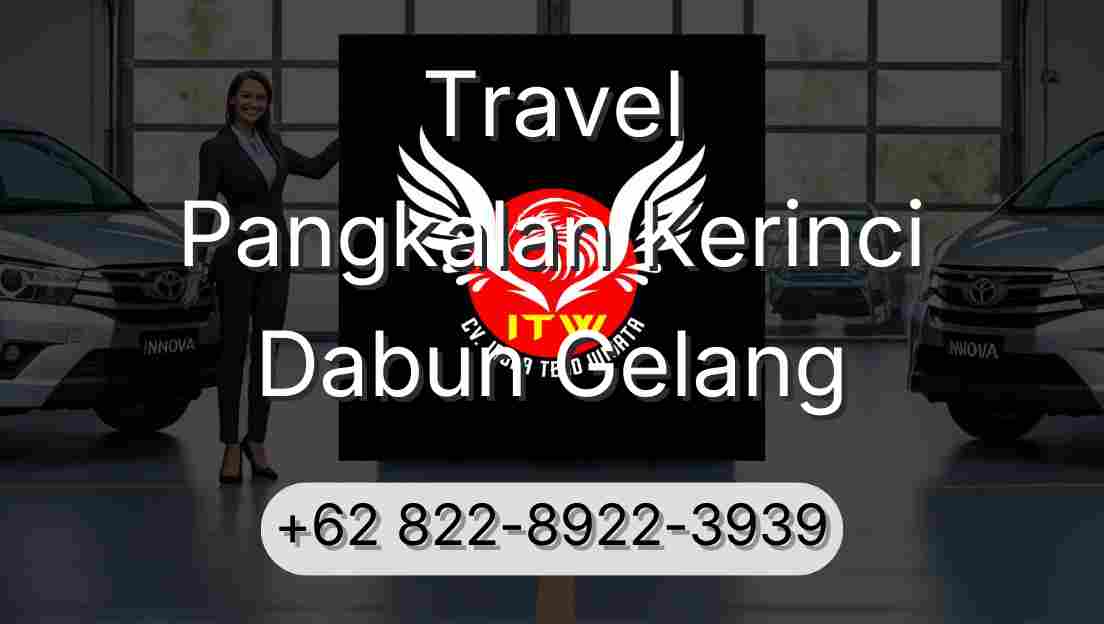 Travel Pangkalan Kerinci Dabun Gelang