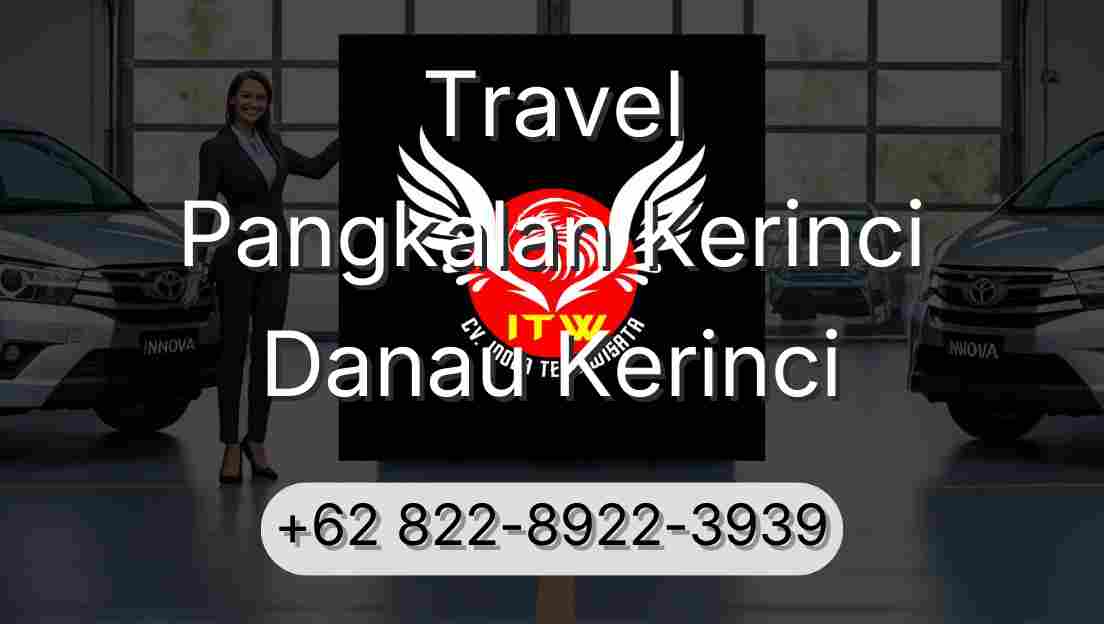 Travel Pangkalan Kerinci Danau Kerinci