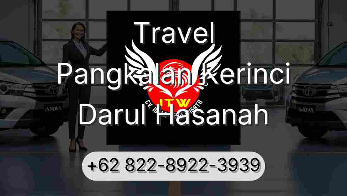 Travel Pangkalan Kerinci Darul Hasanah