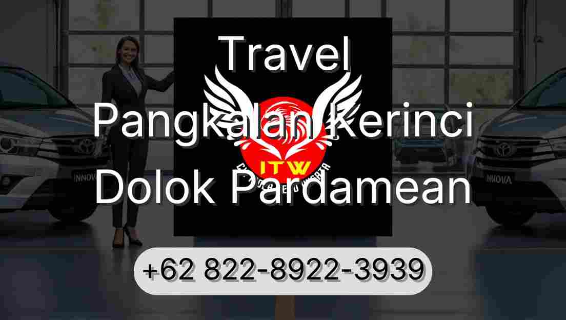 Travel Pangkalan Kerinci Dolok Pardamean