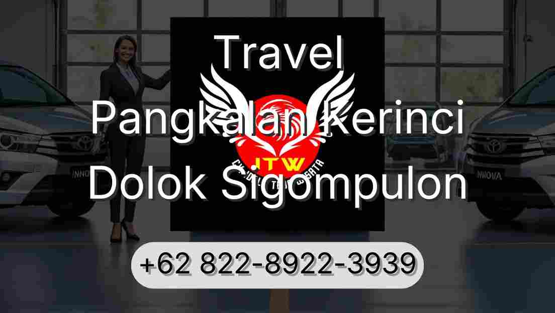 Travel Pangkalan Kerinci Dolok Sigompulon