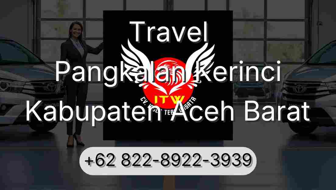 Travel Pangkalan Kerinci Kabupaten Aceh Barat
