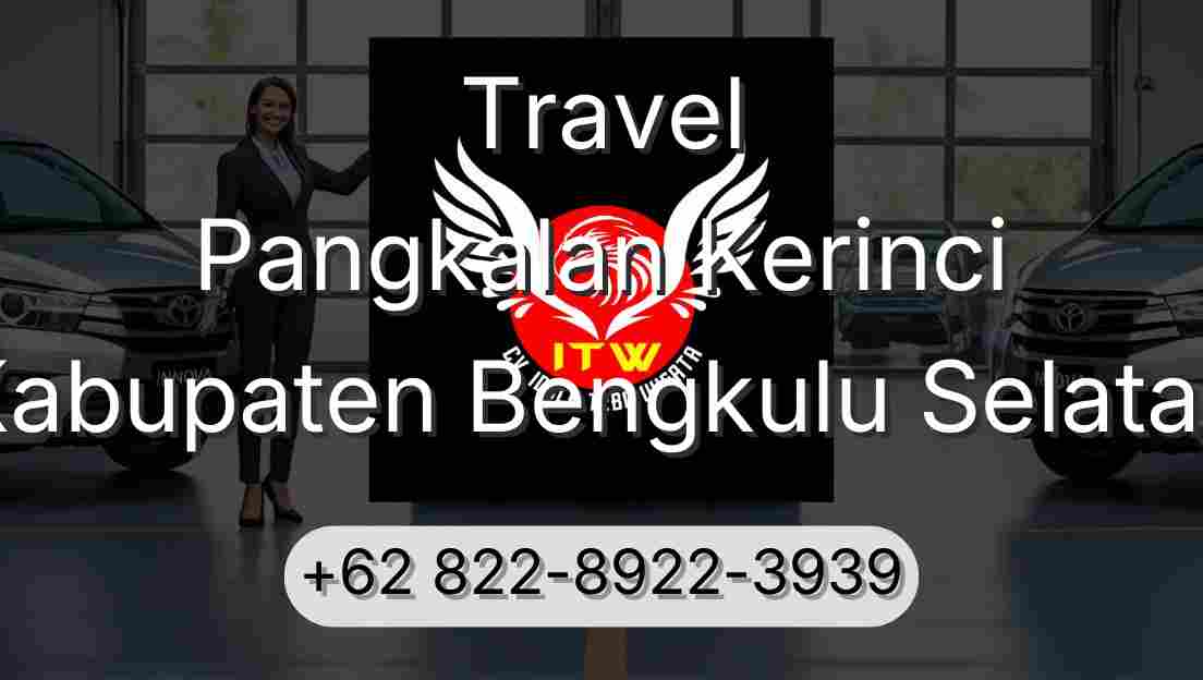 Travel Pangkalan Kerinci Kabupaten Bengkulu Selatan