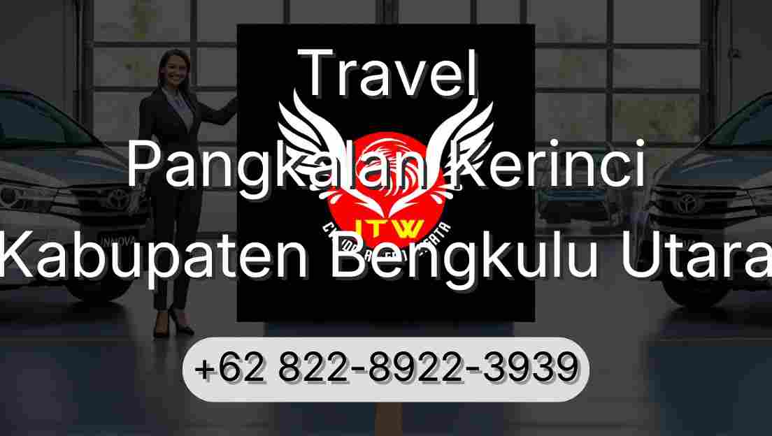 Travel Pangkalan Kerinci Kabupaten Bengkulu Utara