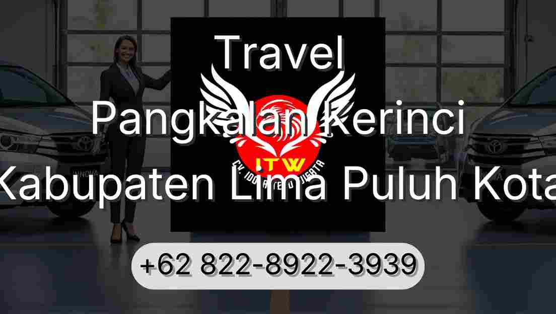 Travel Pangkalan Kerinci Kabupaten Lima Puluh Kota
