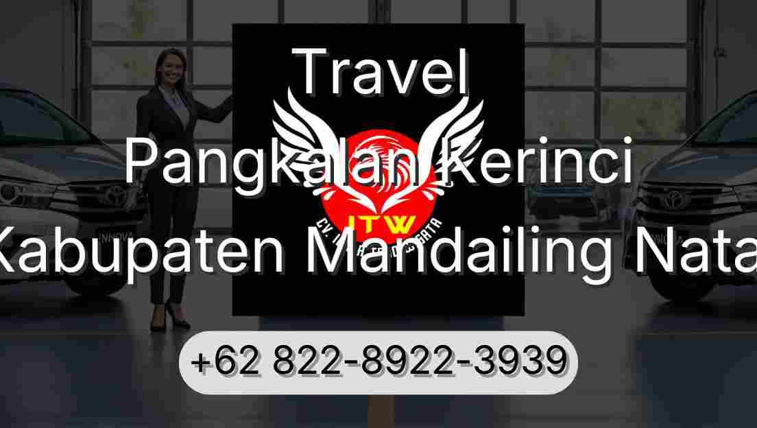 Travel Pangkalan Kerinci Kabupaten Mandailing Natal