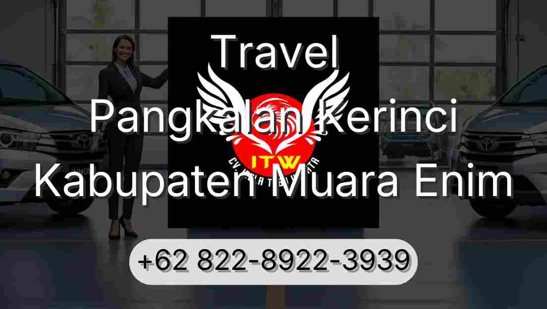 Travel Pangkalan Kerinci Kabupaten Muara Enim