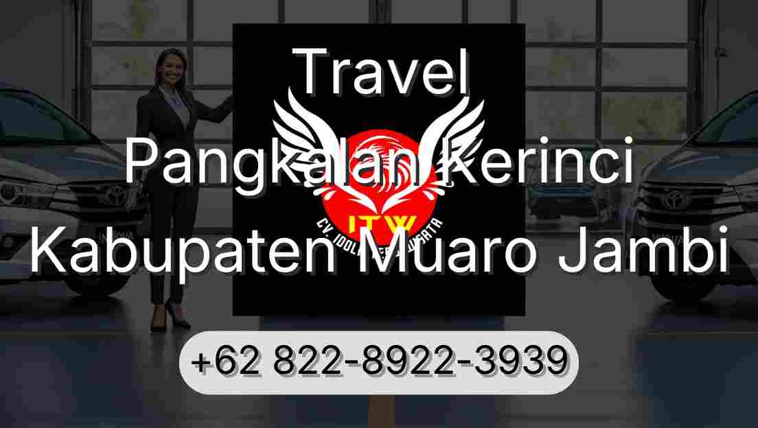 Travel Pangkalan Kerinci Kabupaten Muaro Jambi