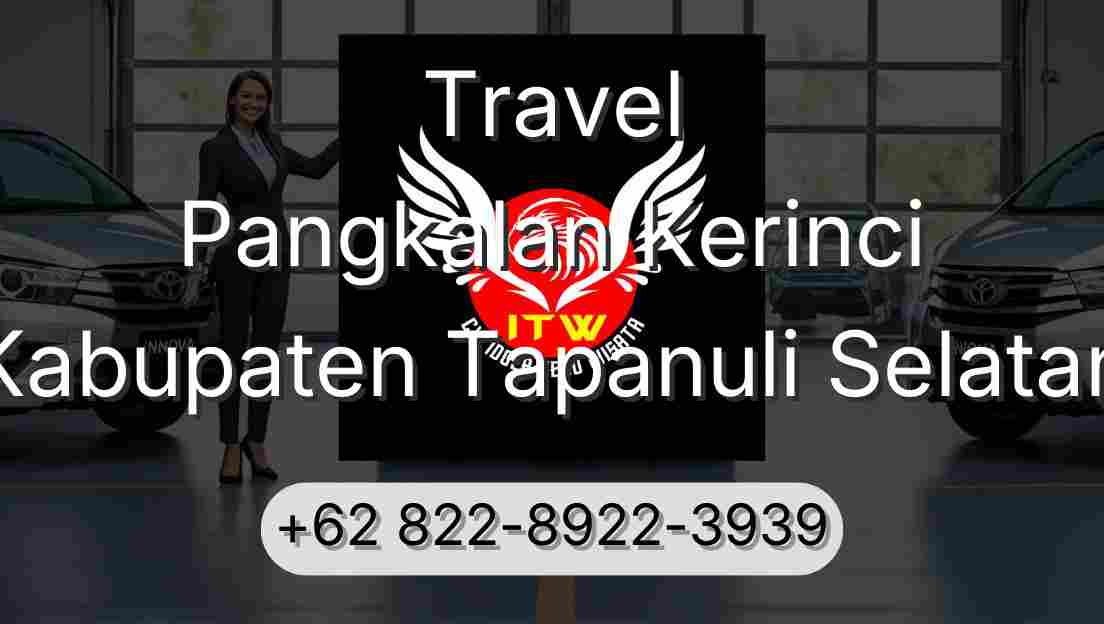 Travel Pangkalan Kerinci Kabupaten Tapanuli Selatan