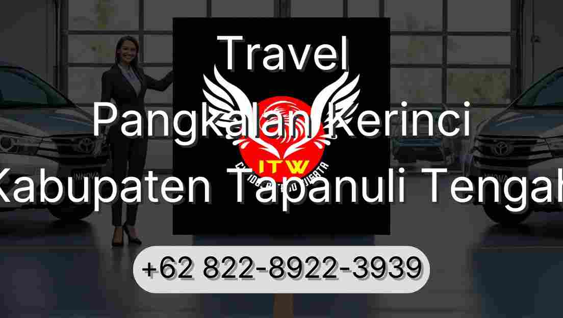 Travel Pangkalan Kerinci Kabupaten Tapanuli Tengah