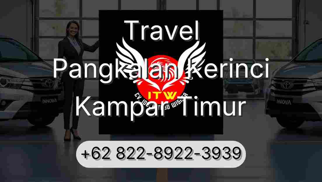 Travel Pangkalan Kerinci Kampar Timur