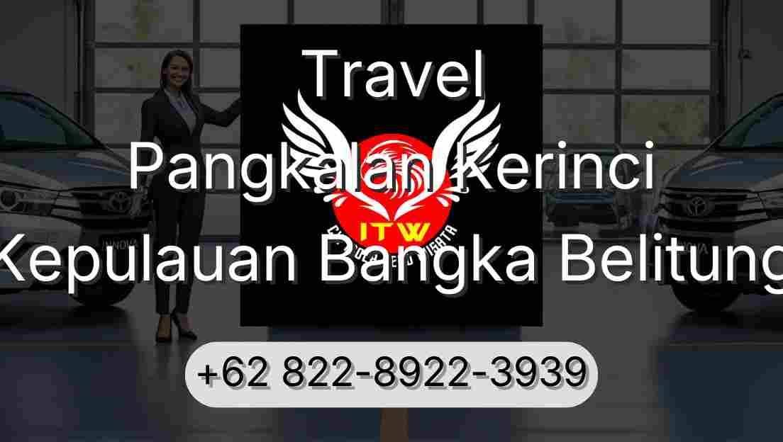 Travel Pangkalan Kerinci Kepulauan Bangka Belitung