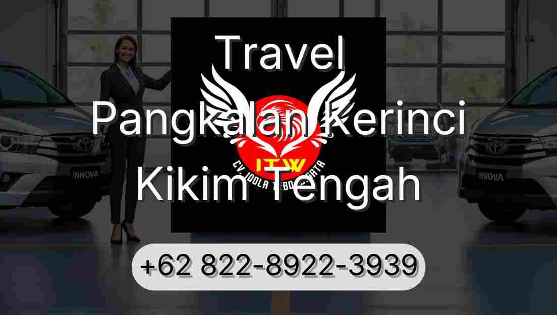 Travel Pangkalan Kerinci Kikim Tengah