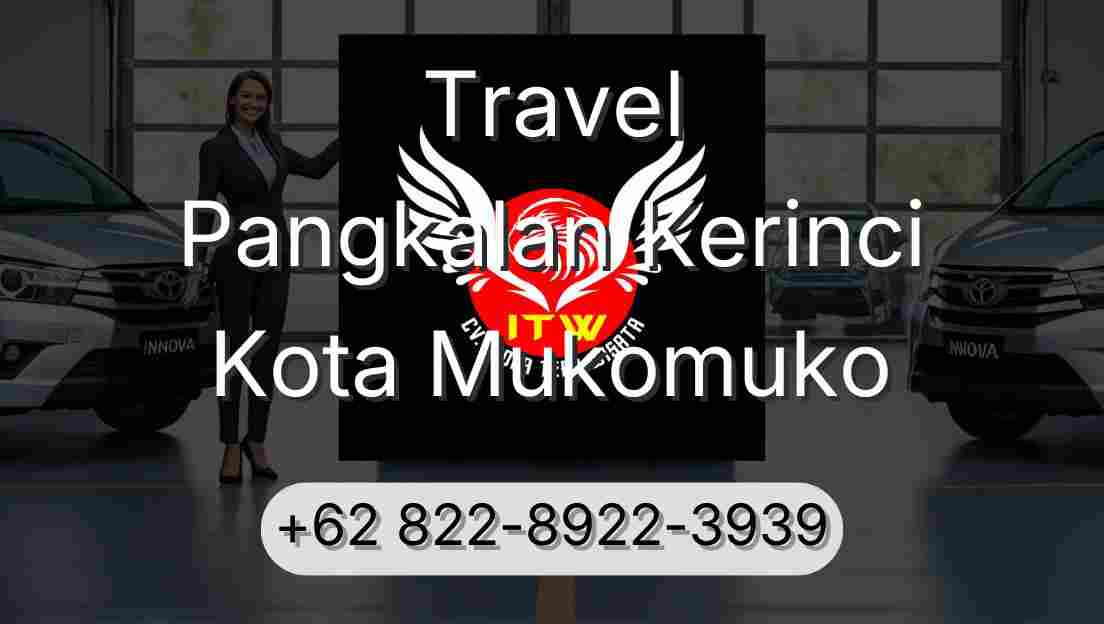 Travel Pangkalan Kerinci Kota Mukomuko